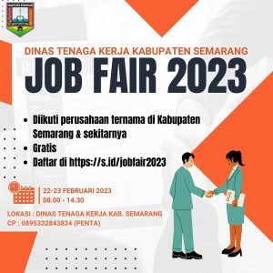 Job Fair 2023 Kesempatan Emas bagi Masyarakat yang Membutuhkan Pekerjaan di Kabupaten Semarang dan Sekitarnya