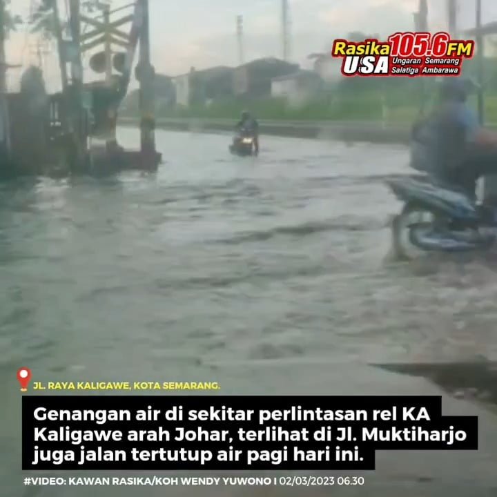 Infografis | Laporan genangan air di sekitar perlintasan rel kereta api Kaligawe jalur arah Johar, kendaraan terutama sepera motor masih bisa melintas. Terlihat di Jl. Muktiharjo Raya cukup dalam karena ada sepeda motor yang dituntun.