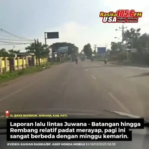 Laporan lalu lintas di kawasan pantura Pati - Juwana - Batangan hingga Rembang bisa dibilang sangat berbeda dengan minggu kemarin. Senin pagi ini disampaikan relatif padat merayap, antrean kendaraan hanya di sekitar perbaikan Batangan saja. Hati-hati di sekitar Ngebruk saja karena kondisi jalan yang kurang baik, cuaca cerah.