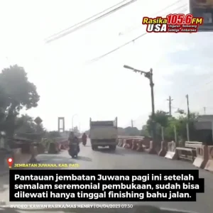 Kabar gembira untuk Kawan Rasika yang menuju ke Juwana, Rembang, dan sekitarnya. Jembatan Juwana yang dilakukan perbaikan sejak Juli 2022 lalu sudah mulai bisa dilintasi kendaraan. Seremonial sudah dilakukan pada Senin, (03/04/2023) malam. Dan Selasa pagi ini lalu lintas ramai lancar. Masih ada barrier dan sedikit material di lokasi untuk keperluan finishing bahu jalan, harap dijadikan perhatian.