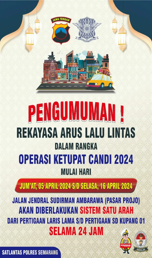 Polres Semarang mengambil langkah antisipasi terhadap kemacetan di ruas Jalan Jenderal Sudirman Ambarawa, Kabupaten Semarang, yang diprediksi menjadi simpul kemacetan saat arus mudik dan balik Lebaran 2024. Dalam rangka pengamanan Operasi Ketupat Candi (OKC) 2024, Kapolres Semarang AKBP Achmad Oka Mahendra mengumumkan penerapan rekayasa lalu lintas berupa satu arah (one way) dari arah Magelang ke Semarang di depan Pasar Projo Ambarawa.